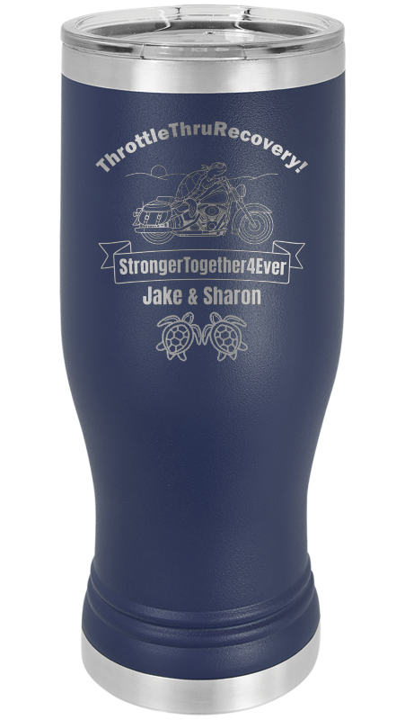 Throttle Thru - Pilsner Tumblers